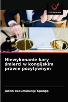 Niewykonanie kary śmierci w kongijskim prawie pozytywnym 6203233552 Book Cover