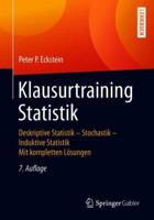 Klausurtraining Statistik: Deskriptive Statistik - Stochastik - Induktive Statistik Mit Kompletten Lösungen 365822469X Book Cover