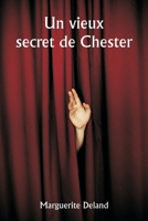 An Old Chester Secret 935790610X Book Cover