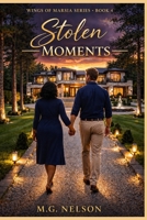 Wings of Marsia Book 4: Stolen Moments B0H1VV4TW6 Book Cover