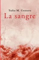 LA SANGRE: UNA VIDA BAJO LA TIRANIA. 3a ed B08TQ9KP3T Book Cover