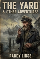 THE YARD & Other Adventures B0HGHGG4BV Book Cover