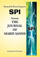 Standards for Psychic Integration Presents the Journal of Marie Sands 1453588779 Book Cover