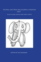 The Paul Cave Prize for Children's Literature 2025 (The Paul Cave Writing Prizes) B0F2YKX2DC Book Cover