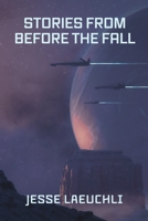 Stories From Before the Fall B0C51ZVG66 Book Cover