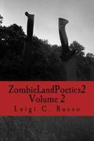 Zombie Land Poetics 2: Volume 2 1548244074 Book Cover
