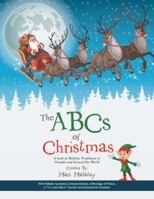 The ABCs of Christmas: A Look at Holiday Traditions in Canada and Around the World 1532039115 Book Cover