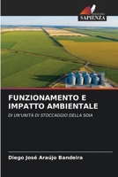 FUNZIONAMENTO E IMPATTO AMBIENTALE: DI UN'UNITÀ DI STOCCAGGIO DELLA SOIA 6206053059 Book Cover