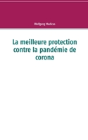 La meilleure protection contre la pandémie de corona 3740769122 Book Cover