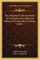 Key Adapted To The Questions For Grimshaw’s Improved Edition Of Goldsmith’s Rome 1248724194 Book Cover