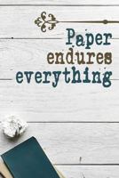 Paper Endures Everything: Techniques For Good Handwriting And Calligraphy Guide 1729435289 Book Cover