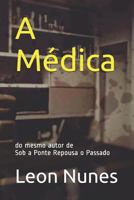 A Médica 1792920075 Book Cover