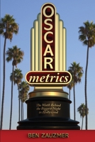 Oscarmetrics: The Math Behind the Biggest Night in Hollywood 1629334405 Book Cover