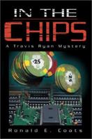 In The Chips 0595265111 Book Cover