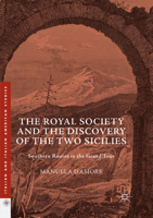 The Royal Society and the Discovery of the Two Sicilies: Southern Routes in the Grand Tour 3319552902 Book Cover