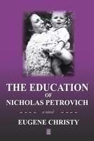 The Education of Nicholas Petrovich 1955196141 Book Cover