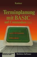 Terminplanung Mit Basic Auf Commodore 2000/3000,4000/8000 3409192042 Book Cover