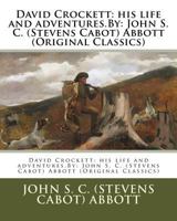 David Crockett: His Life and Adventures 1987553543 Book Cover