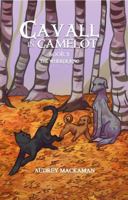 Cavall in Camelot: The Whisker King 1944215506 Book Cover