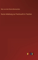 Kurze Anleitung zur Fischzucht in Teichen 3563164827 Book Cover