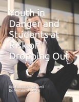 Youth in Danger and Students at Risk of Dropping Out B0C63YBLNJ Book Cover