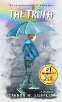 The Truth: Rainbows Don't Explain The Storm B0F74BCLJF Book Cover