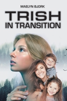 Trish in Transition 1778830684 Book Cover