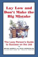 Lay Low and Don't Make the Big Mistake 068483491X Book Cover