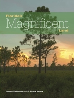Florida's Magnificent Land 1561647187 Book Cover