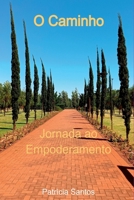 O Caminho (Portuguese Edition) 6526633641 Book Cover