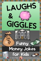 Money Jokes for Kids: Funny Finance Follies 1703781473 Book Cover