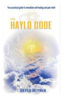 The Haylo Code : Your Guide to Immediate Healing and Pain Reduction 1717351166 Book Cover