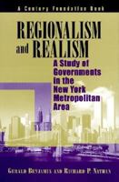 Regionalism and Realism: A Study of Government in the New York Metropolitan Area 0815700873 Book Cover