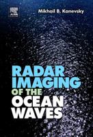 Radar Imaging of the Ocean Waves 0444532099 Book Cover