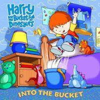 Harry and His Bucket Full of Dinosaurs: Into the Bucket (Pictureback(R)) 0375838678 Book Cover