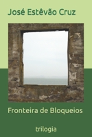 Fronteira de Bloqueios: Trilogia B09GTS9T5S Book Cover