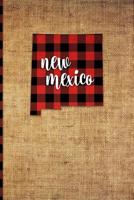 New Mexico: 6 X 9 108 Pages: Buffalo Plaid New Mexico State Silhouette Hand Lettering Cursive Script Design on Soft Matte Cover No 1726395251 Book Cover