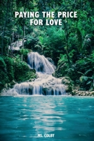 Paying The Price For Love B0F2ZSNHTQ Book Cover