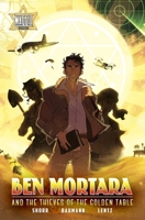 Ben Mortara: The Thieves of the Golden Table B0BXJJZGX4 Book Cover