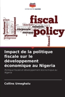 Impact de la politique fiscale sur le développement économique au Nigeria 6205750937 Book Cover