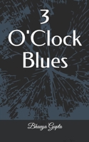 3 O'Clock Blues 0359965261 Book Cover