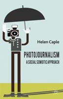 Photojournalism: A Social Semiotic Approach 0230301002 Book Cover