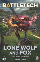 BattleTech: Lone Wolf and Fox 1638612390 Book Cover
