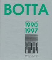 Mario Botta - The Complete Works: Volume 3: 1990-1997 (Complete Works) 3764355417 Book Cover