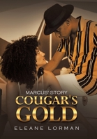Cougar's Gold : Marcus' Story 1664129383 Book Cover