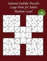 Samurai Sudoku Puzzles - Large Print for Adults - Medium Level – N°56: 100 Medium Samurai Sudoku Puzzles - Big Size (8,5’ x 11’) and Large Print (22 ... the solutions (Samurai Sudoku - Medium Level) B08J17Y99D Book Cover