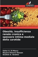 Obesità, insufficienza renale cronica e spessore intima-mediale della carotide 620535537X Book Cover