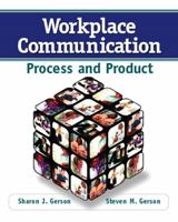 Workplace Communication: Process and Product 0132288087 Book Cover