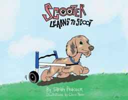 Scooter Learns to Scoot 1098352947 Book Cover
