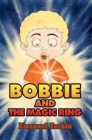 Bobbie and the Magic Ring 0595365477 Book Cover